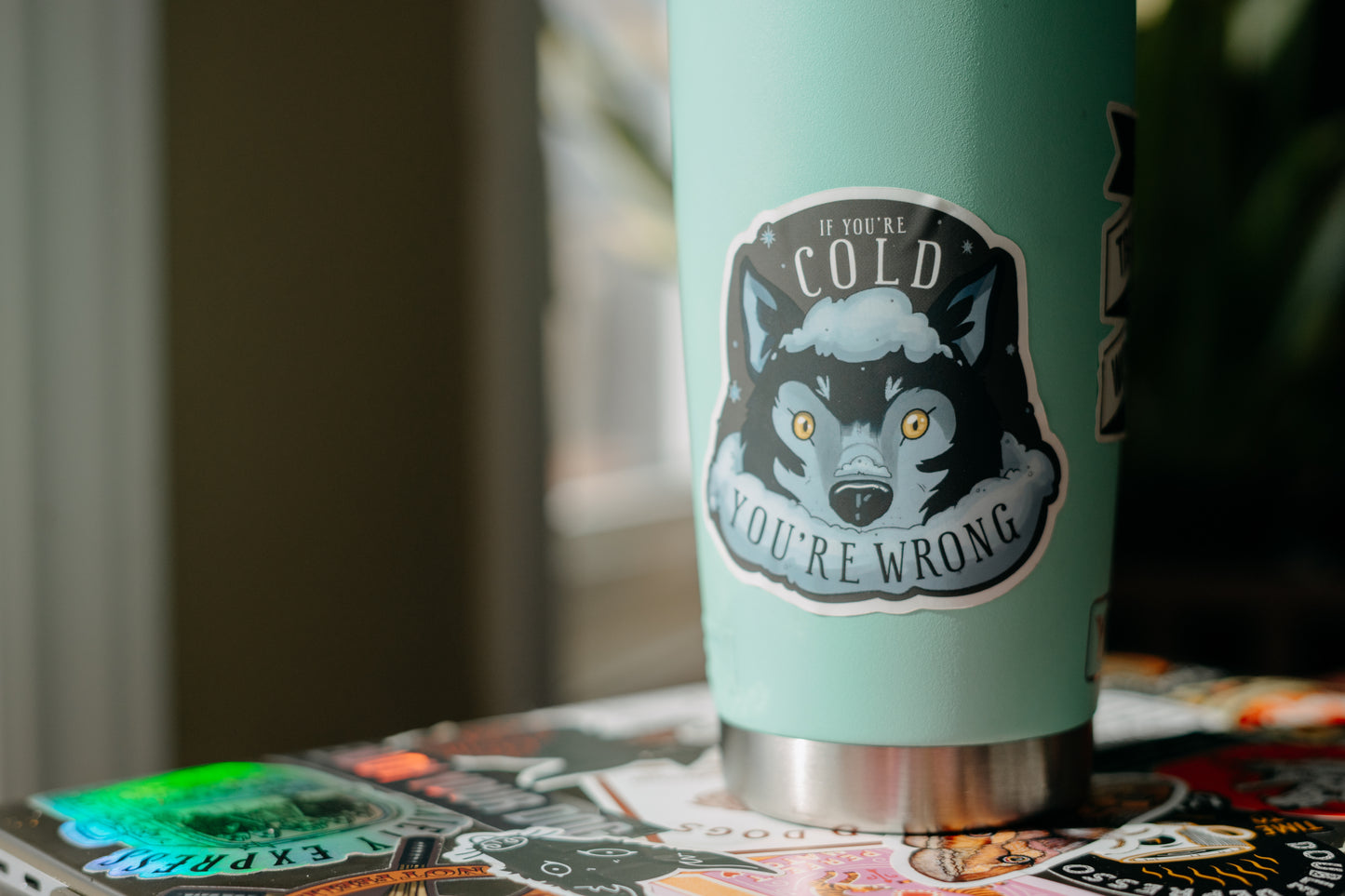 If You're Cold Sticker