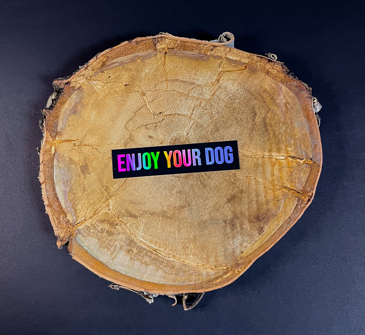 Enjoy Your Dog Sticker